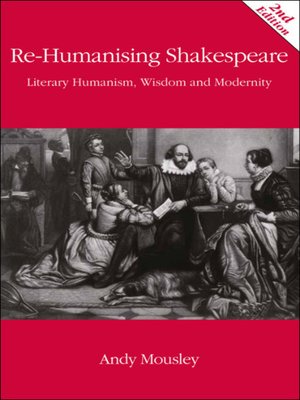 cover image of Re-Humanising Shakespeare